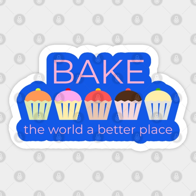 Bake The World A Better Place Sticker by screamingfool